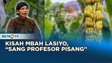 Kisah Inspiratif Mbah Lasiyo, Petani Berjulukan "Profesor Pisang" dari Bantul #kickandy