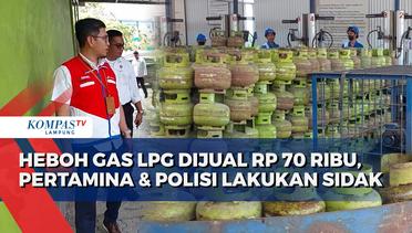 Heboh Gas LPG Dijual Rp70 Ribu, Pertamina & Polisi Langsung Sidak