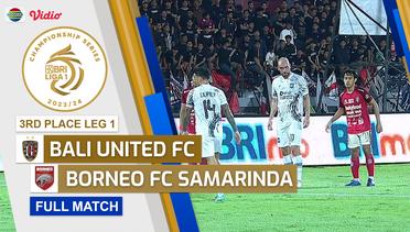 Bali United FC vs Borneo FC Samarinda - Full Match | Championship Series BRI Liga 1 2023/24