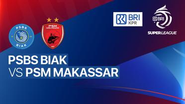 PSBS Biak vs PSM Makassar - BRI Super League