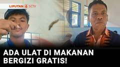 Heboh! Siswa di Sulteng Temukan Ulat dalam Makanan Bergizi Gratis | Liputan 6