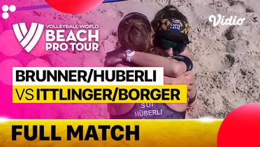 Full Match | Round of 12 - Court 2: Brunner/Huberli (SUI) vs Ittlinger/Borger (GER) | Beach Pro Tour Elite16 Uberlandia, Brazil 2023