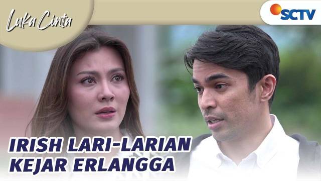 Irish Lari-larian Kejar Erlangga | Luka Cinta - Episode 277