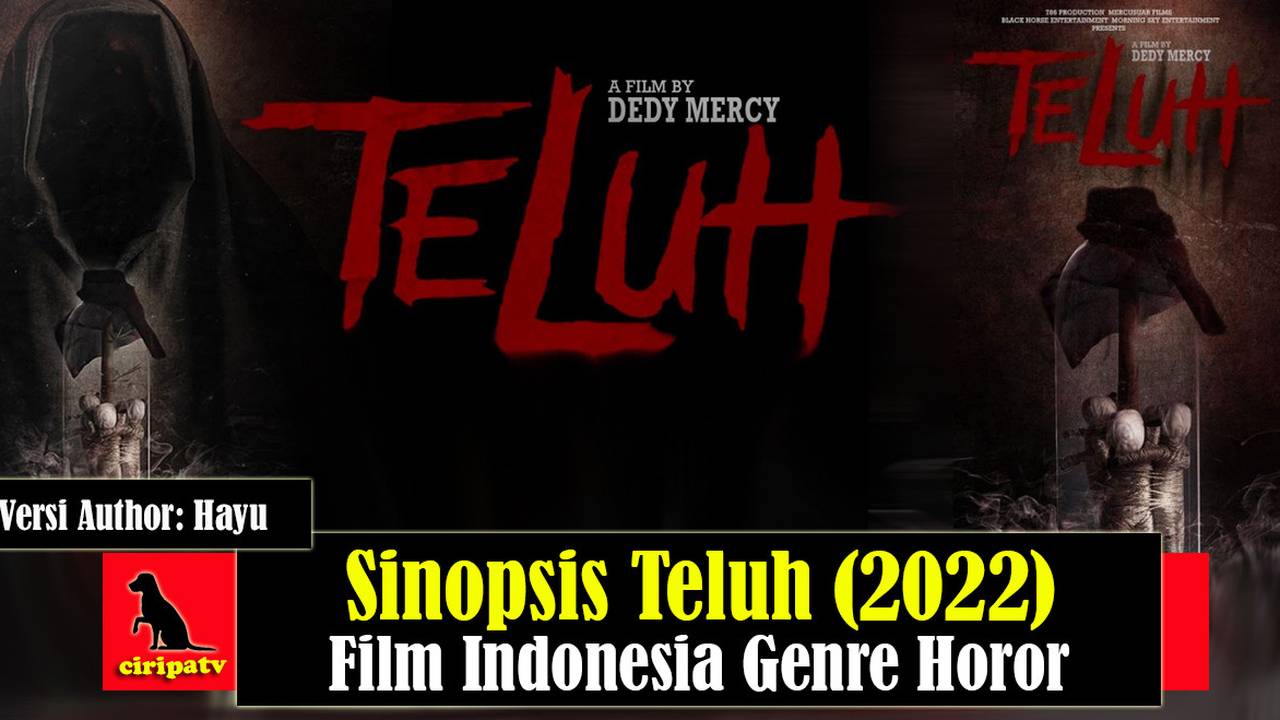 Sinopsis Teluh (2022), Film Horor Indonesia 17+ Genre Horor Full Movie