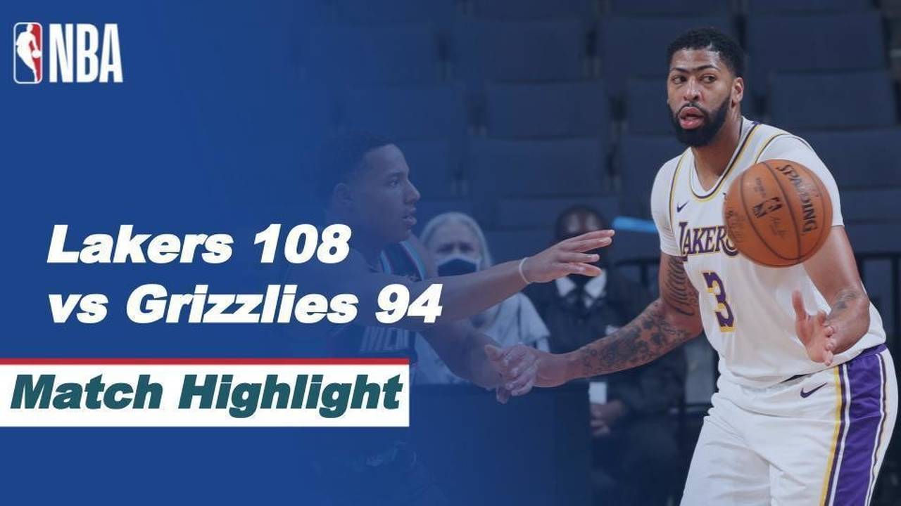 Match Highlight LA Lakers 108 vs 94 Memphis Grizzlies NBA