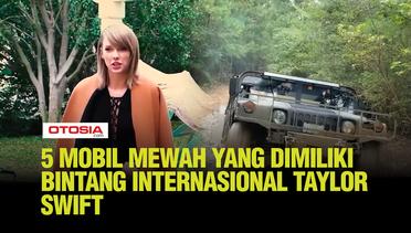 5 Mobil Mewah yang Dimiliki Bintang Internasional Taylor Swift