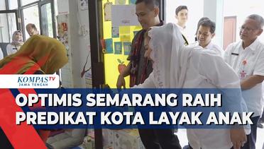 Optimis Semarang Mampu Raih Predikat Kota Layak Anak
