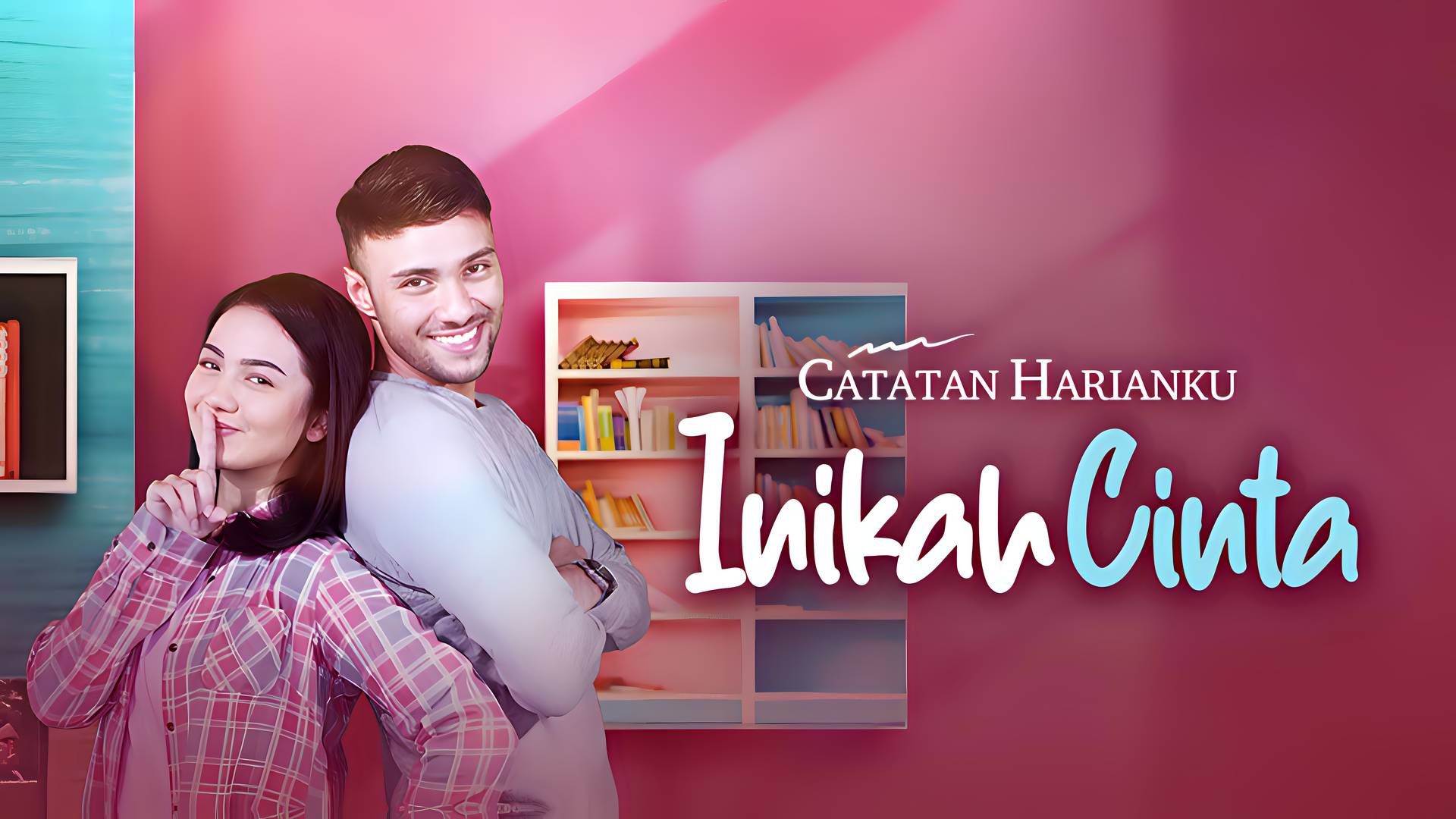Catatan Harianku - Inikah Cinta