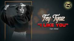 I Like You - Fey Tyaz