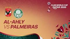 Al Ahly vs Palmeiras - 11 Februari 2021