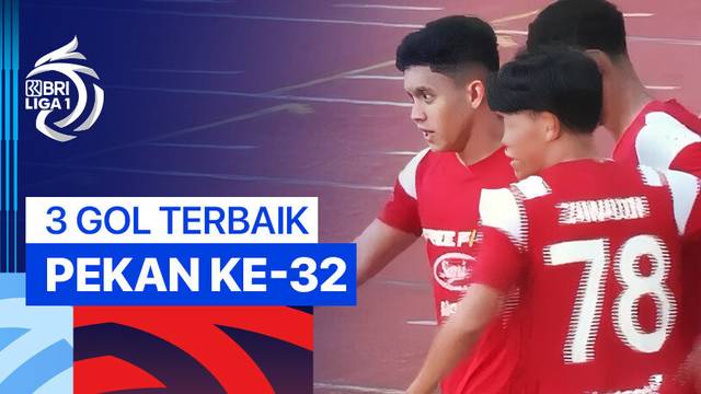 3 Gol Terbaik Pekan ke-28 | BRI Liga 1 2024/25