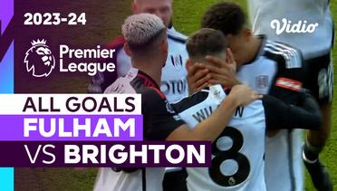 Parade Gol | Fulham vs Brighton | Premier League 2023/24