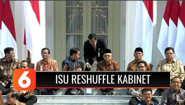 Beredar Isu Resuffle Kabinet Indonesia Maju, Ini Nama Menteri yang Bakal Diganti | Liputan 6