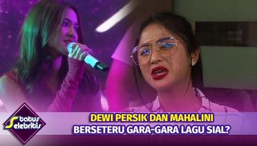 Dewi Persik dan Mahalini Berseteru Gara-Gara Lagu Sial? | Status Selebriti