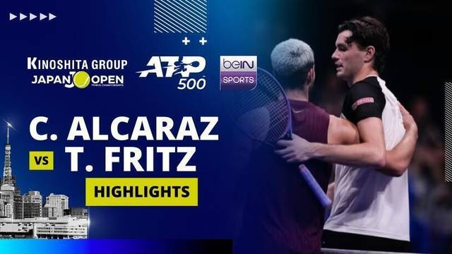 C. Alcaraz vs T. Fritz - Highlight | ATP 500: Kinoshita Group Japan Open Tennis Championships 2025