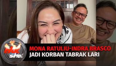 Mona Ratuliu dan Indra Brasco Jadi Korban Tabrak Lari | Hot Shot