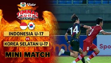 Mini Match - Indonesia VS Korea Selatan | Timnas U-17 Match Day 2023