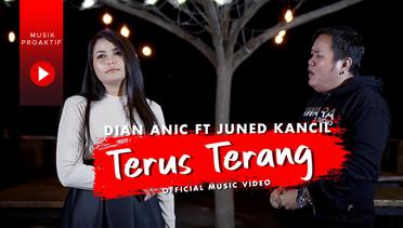 Dian Anic Ft. Juned Kancil - Terus Terang (Official Music Video)
