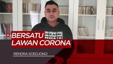 Ajakan Sosial Distancing dan Lawan Virus Corona dari Rendra Soedjono