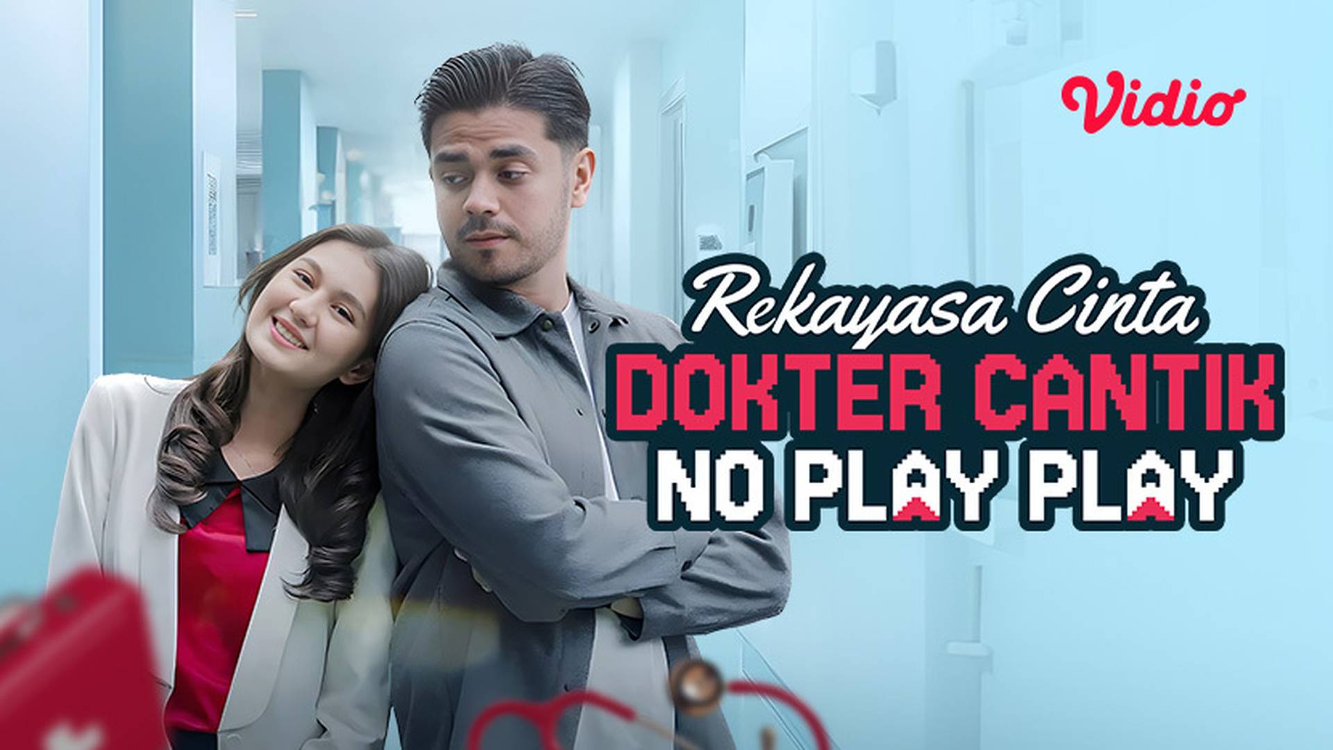Rekayasa Cinta Dokter Cantik No Play Play