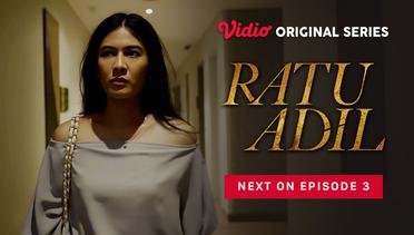 Ratu Adil - Vidio Original Series | Next On Episode 3
