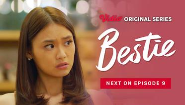 Bestie - Vidio Original Series | Next On Episode 09