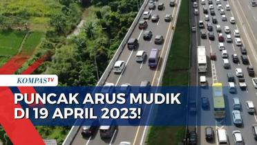 Jasa Marga Prediksi Puncak Arus Mudik di 19 April 2023, Catat Rute Ini untuk Hindari Macet!