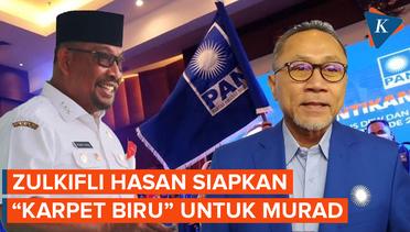 Zulhas Siapkan "Karpet Biru" jika Murad Ismail Mau Masuk PAN