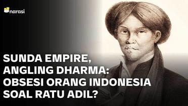 Sunda Empire, Angling Dharma: Wujud Obsesi akan Ratu Adil?