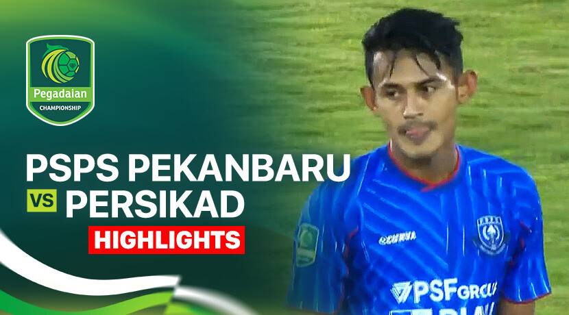 PSPS Pekanbaru vs Persikad
