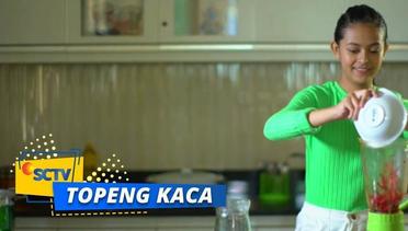 Highlight Topeng Kaca - Episode 52