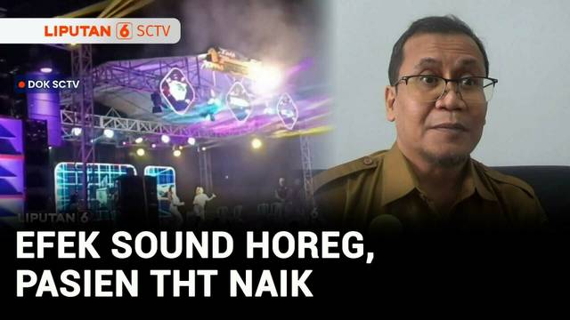 Efek Sound Horeg, Pasien THT di RSUD Dr Haryoto Lumajang Meningkat | Liputan 6