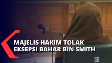 Majelis Hakim Tolak Eksepsi yang Diajukan Bahar Bin Smith
