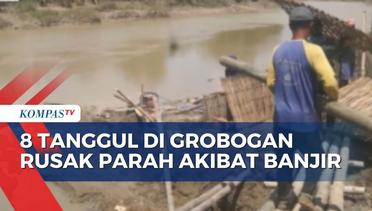 Perbaikan 8 Tanggul Sungai yang Rusak di Grobogan Terkendala Biaya