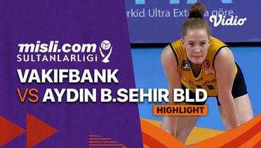 Highlight | Vakifbank vs Aydin B,Sehir Bld. | Women's Turkish League