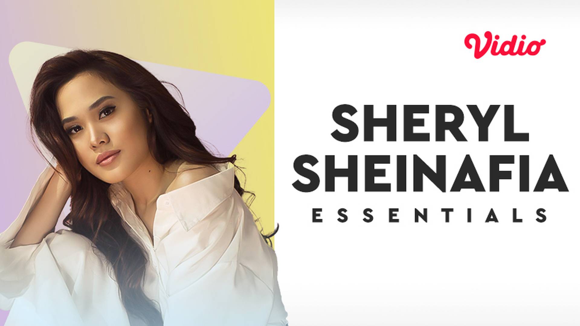Essentials: Sheryl Sheinafia
