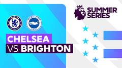 Full Match - Chelsea vs Brighton | Premier League Summer Series 2023 USA