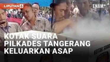 Viral Kotak Suara di Kabupaten Tangerang Keluarkan Asap