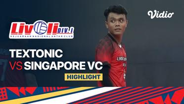 Highlights | Textonic vs Singapore VC | Livoli Divisi 1 Putra 2022