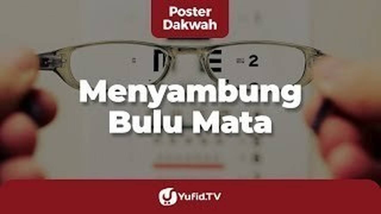 Hukum Menyambung Bulu Mata (Hukum Memakai Eyelash Extension) - Poster