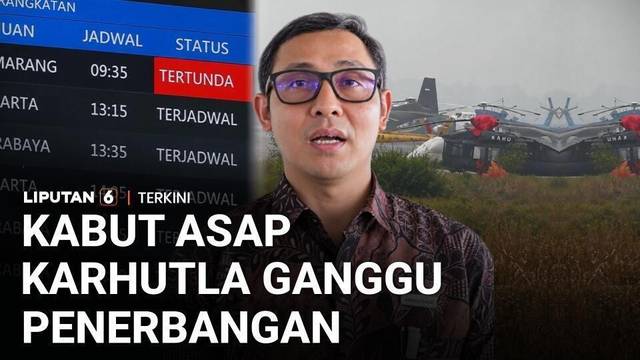 Kabut Asap Serbu Bandara Tjilik Riwut, 3 Penerbangan Terganggu | Liputan 6