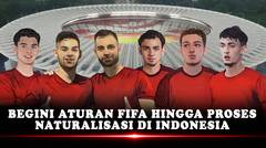 Pro-Kontra Naturalisasi Pemain Timnas Indonesia, Begini Aturan FIFA hingga Prosesnya - INFOGRAFIS