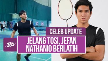 Jefan Nathanio Persiapkan Diri Melawan El Rumi di Turnamen Olahraga Selebriti Indonesia (TOSI) Season 2