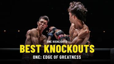 Best Knockouts | ONE: EDGE OF GREATNESS
