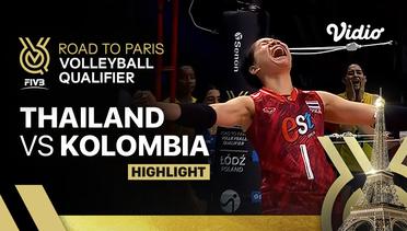 Match Highlights | Thailand vs Kolombia | Women's FIVB Road to Paris Volleyball Qualifier