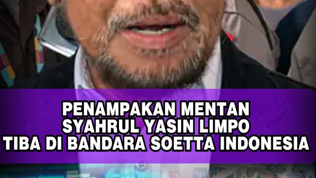 PENAMPAKAN MENTAN SYAHRUL YASIN LIMPO TIBA DI BANDARA SOETTA INDONESIA