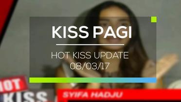 Hot Kiss Update - Hot Kiss 08/03/17