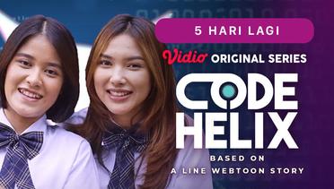 Code Helix - Vidio Original Series | 5 Hari Lagi