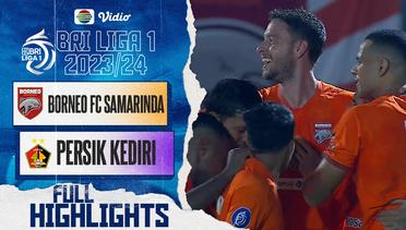 Borneo FC Samarinda VS Persik Kediri - Full Highlights | BRI Liga 1 2023/24