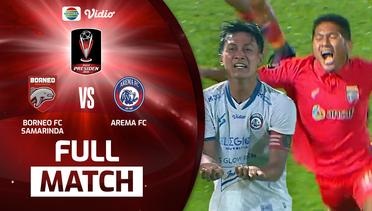 Full Match: Borneo FC Samarinda vs Arema FC | Final Piala Presiden 2022